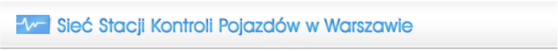 Stacja kontroli pojazdów Warszawa